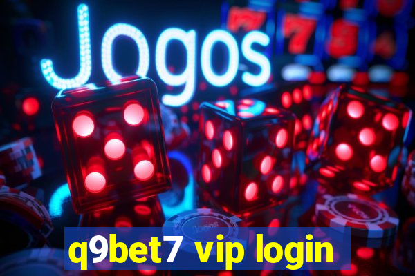 q9bet7 vip login